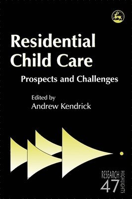 Andrew Kendrick - Residential Child Care, Häftad