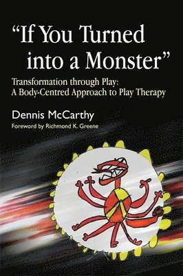 Dennis McCarthy - If You Turned into a Monster, Häftad