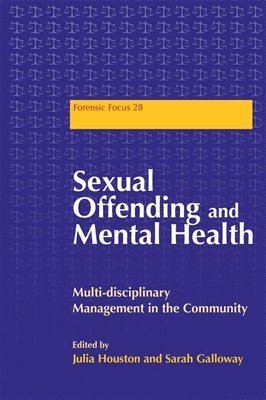 Sarah Galloway, Julia Houston - Sexual Offending and Mental Health, Häftad