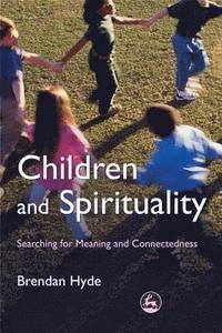 bokomslag Children and Spirituality