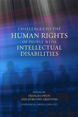 Frances Owen, Dorothy Griffiths - Challenges to the Human Rights of People with Intellectual Disabilities, Häftad