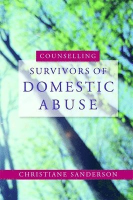 bokomslag Counselling Survivors of Domestic Abuse