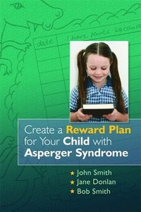 bokomslag Create a Reward Plan for your Child with Asperger Syndrome
