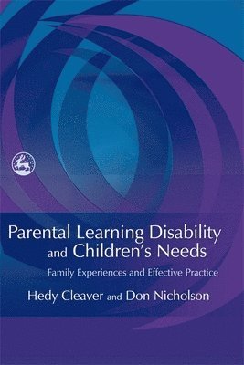 Parental Learning Disability and Children's Needs 1