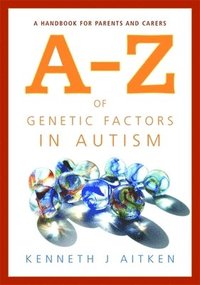 bokomslag An A-Z of Genetic Factors in Autism