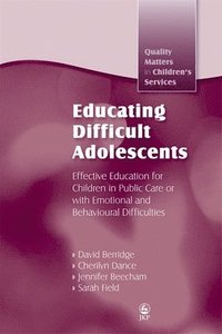 bokomslag Educating Difficult Adolescents