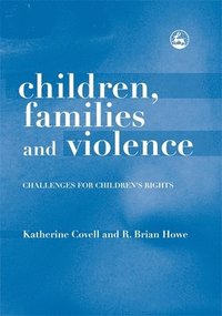 bokomslag Children, Families and Violence