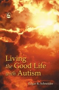 bokomslag Living the Good Life with Autism