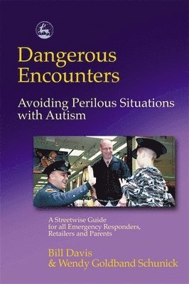 Dangerous Encounters - Avoiding Perilous Situations with Autism 1