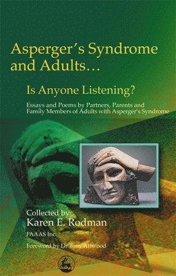 Asperger Syndrome and Adults... Is Anyone Listening? 1