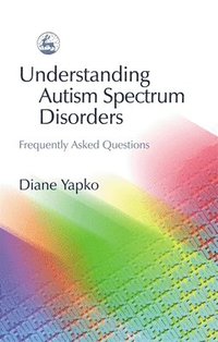 bokomslag Understanding Autism Spectrum Disorders