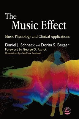 Daniel J. Schneck, Dorita S. Berger - Music Effect, Häftad
