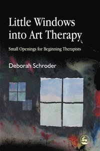 bokomslag Little Windows into Art Therapy