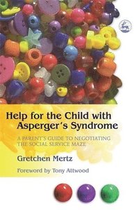 bokomslag Help for the Child with Asperger's Syndrome
