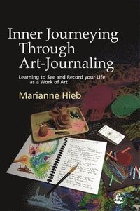bokomslag Inner Journeying Through Art-Journaling