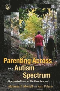 bokomslag Parenting Across the Autism Spectrum