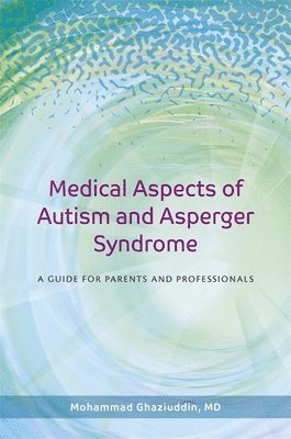 bokomslag Medical Aspects of Autism and Asperger Syndrome