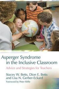 bokomslag Asperger Syndrome in the Inclusive Classroom