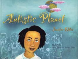 Jennifer Elder - Autistic Planet, Inbunden