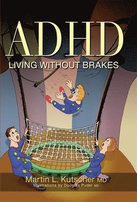 bokomslag ADHD - Living without Brakes