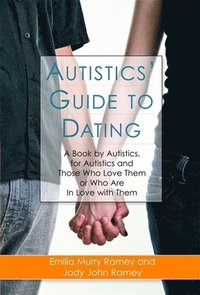 bokomslag Autistics' Guide to Dating
