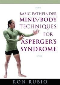 bokomslag Basic Pathfinder Mind/Body Techniques for Asperger's Syndrome