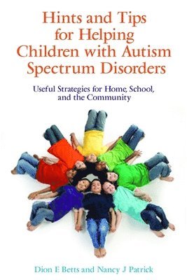 Hints and Tips for Helping Children with Autism Spectrum Disorders 1