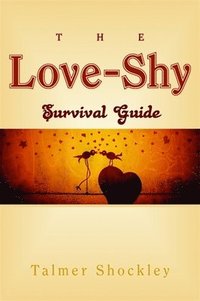bokomslag The Love-Shy Survival Guide