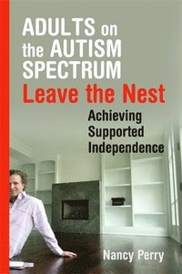 bokomslag Adults on the Autism Spectrum Leave the Nest