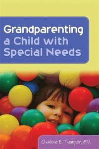 bokomslag Grandparenting a Child with Special Needs