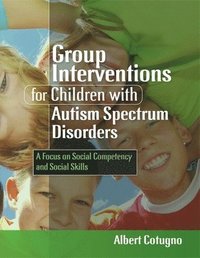 bokomslag Group Interventions for Children with Autism Spectrum Disorders