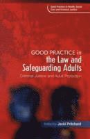 Jacki Pritchard - Good Practice in the Law and Safeguarding Adults, Häftad