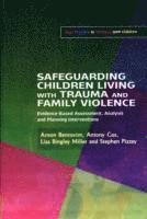 bokomslag Safeguarding Children Living with Trauma and Family Violence