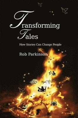 Rob Parkinson - Transforming Tales, Häftad