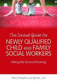 bokomslag The Survival Guide for Newly Qualified Child and Family Social Workers
