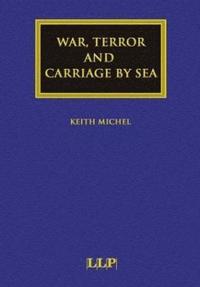 bokomslag War, Terror and Carriage by Sea