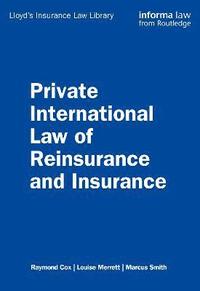 bokomslag Private International Law of Reinsurance and Insurance