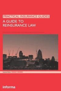 bokomslag A Guide to Reinsurance Law