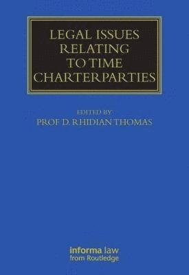 bokomslag Legal Issues Relating to Time Charterparties