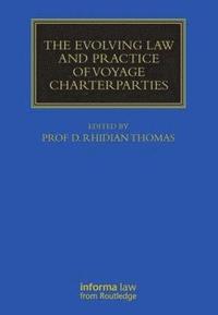 bokomslag Evolving Law and Practice of Voyage Charterparties
