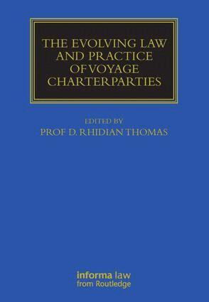 Rhidian Thomas - Evolving Law and Practice of Voyage Charterparties, Inbunden