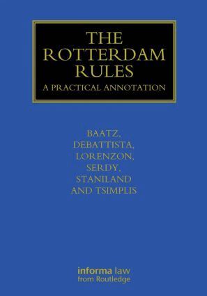 Yvonne Baatz, Charles Debattista, Filippo Lorenzon, Andrew Serdy, Hilton Staniland, Michael Tsimplis - Rotterdam Rules, Inbunden