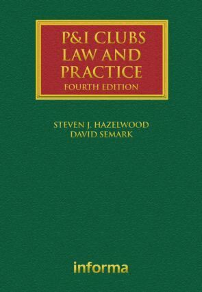David Semark - P&I Clubs: Law and Practice, Inbunden