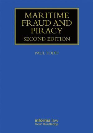 Paul Todd - Maritime Fraud and Piracy, Inbunden