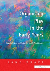 bokomslag Organising Play in the Early Years