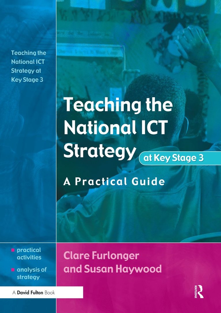 Clare Furlonger, Susan Haywood - Teaching the National ICT Strategy at Key Stage 3, Häftad