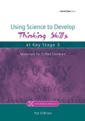 Pat O'Brien - Using Science to Develop Thinking Skills at Key Stage 3, Häftad