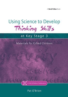 Using Science to Develop Thinking Skills at Key Stage 3 1