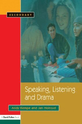 Andy Kempe, Jan Holroyd - Speaking, Listening and Drama, Häftad