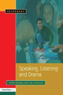 Andy Kempe, Jan Holroyd - Speaking, Listening and Drama, Häftad